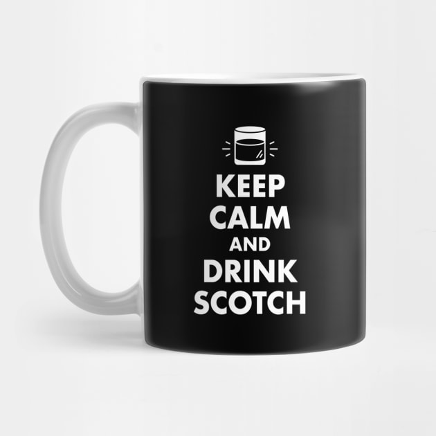 Keep Calm and Drink Scotch by designminds1